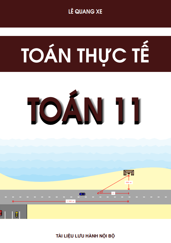 Bài tập toán thực tế môn Toán 11 chương trình mới - Lê Quang Xe